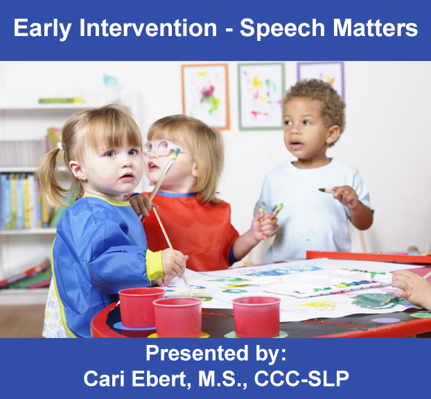 Early Intervention Speech Matters